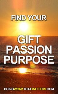 find your passion, meaning of life, the secret